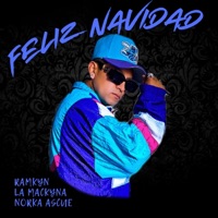 Feliz Navidad (feat. La Mackyna & Norka Ascue) - Single - Ramkyn