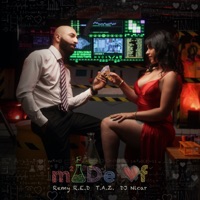 Made Of - Single - Remy R.E.D, T.A.Z. & Dj Nicar