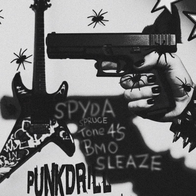 punk drill (feat. Spydaspruce, Bmo & Baby Sleaze) - Single
