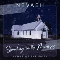 Standing on the Promises (Hymns of the Faith) - EP - Nevaeh