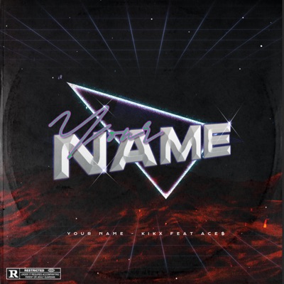 Your Name (feat. ACE$) - Single