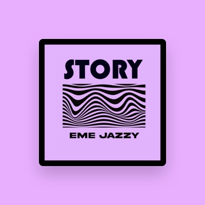 Listen to Eme Jazzy, watch music videos, read bio, see tour dates & more!