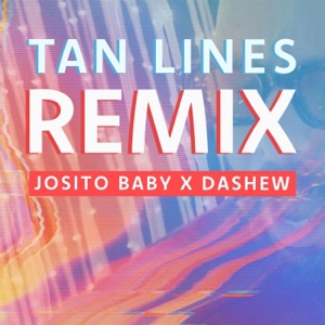 Tan Lines (Remix) - Single
