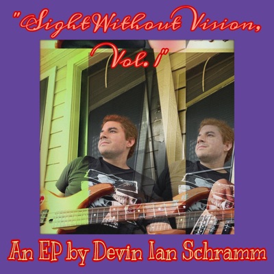 Sight Without Vision, Vol. 1 - EP