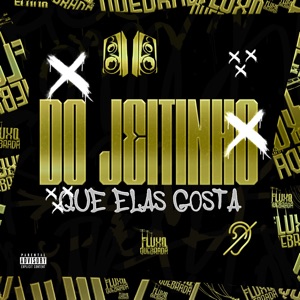 Do Jeitinho Que Elas Gosta