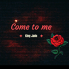 Come To Me - Spaky king Jado