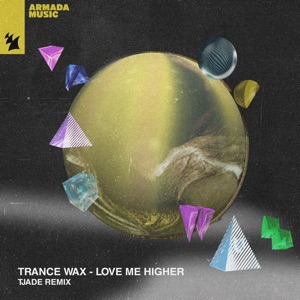 Love Me Higher (Tjade Remix) - Single
