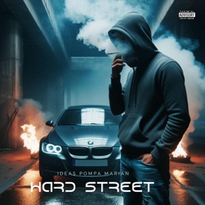 HARD STREET (feat. Marian & Pompa)