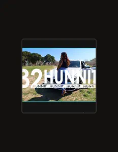 Ouve 32HUNNIT, vê vídeos de música, lê a biografia, vê as datas da digressão e muito mais!