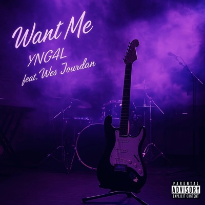 Want Me (feat. Wes Jourdan) - Single