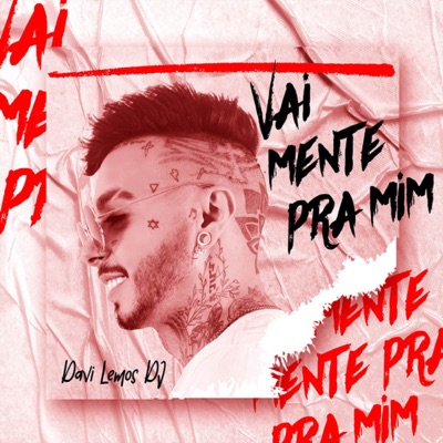 Vai mente pra mim - Single