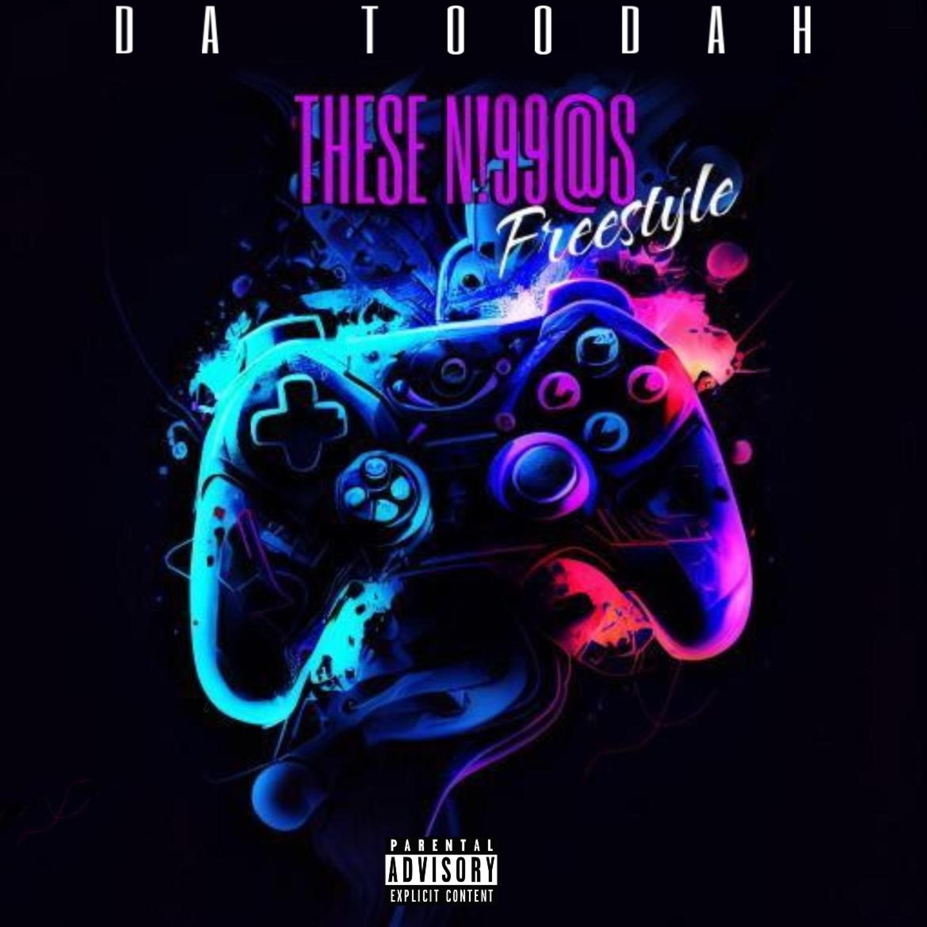 These Niggas Freestyle - Single