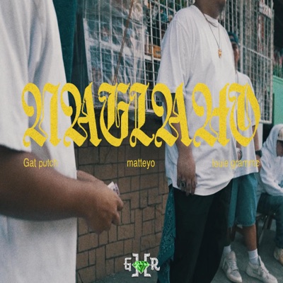 Naglaho (feat. Matteyo, Louie Grammz & Gat Putch) - Single