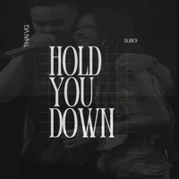 Hold You Down (feat. Suboi) - Single - Thai VG