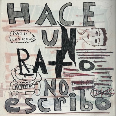 Hace Un Rato No Escribo (feat. Leo Ciego) - Single