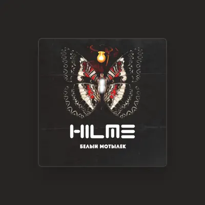 Listen to HILME, watch music videos, read bio, see tour dates & more!