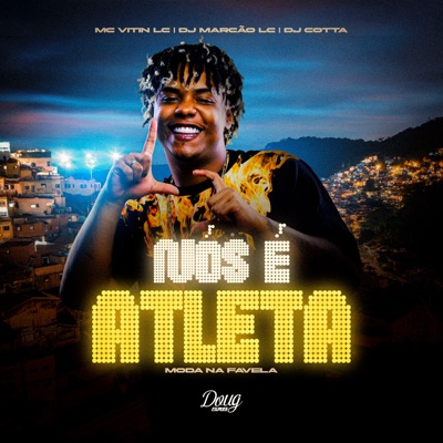 Nos É Atleta, Moda Na Favela - Single