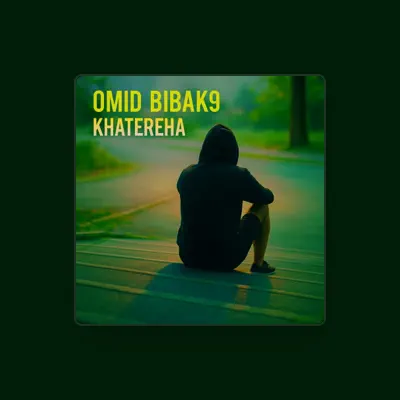 Listen to Omid Bibak9, watch music videos, read bio, see tour dates & more!