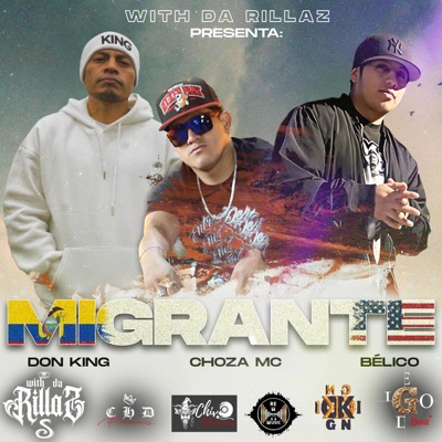 Choza mc - Migrante (feat. Don King & Bélico MSG) - Single