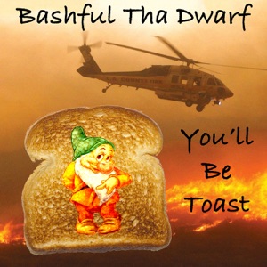 You'll Be Toast