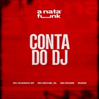 Conta do DJ - Single - MC Duzinho SP, Mc Dkziin, MC Michel ZL & Ruggi