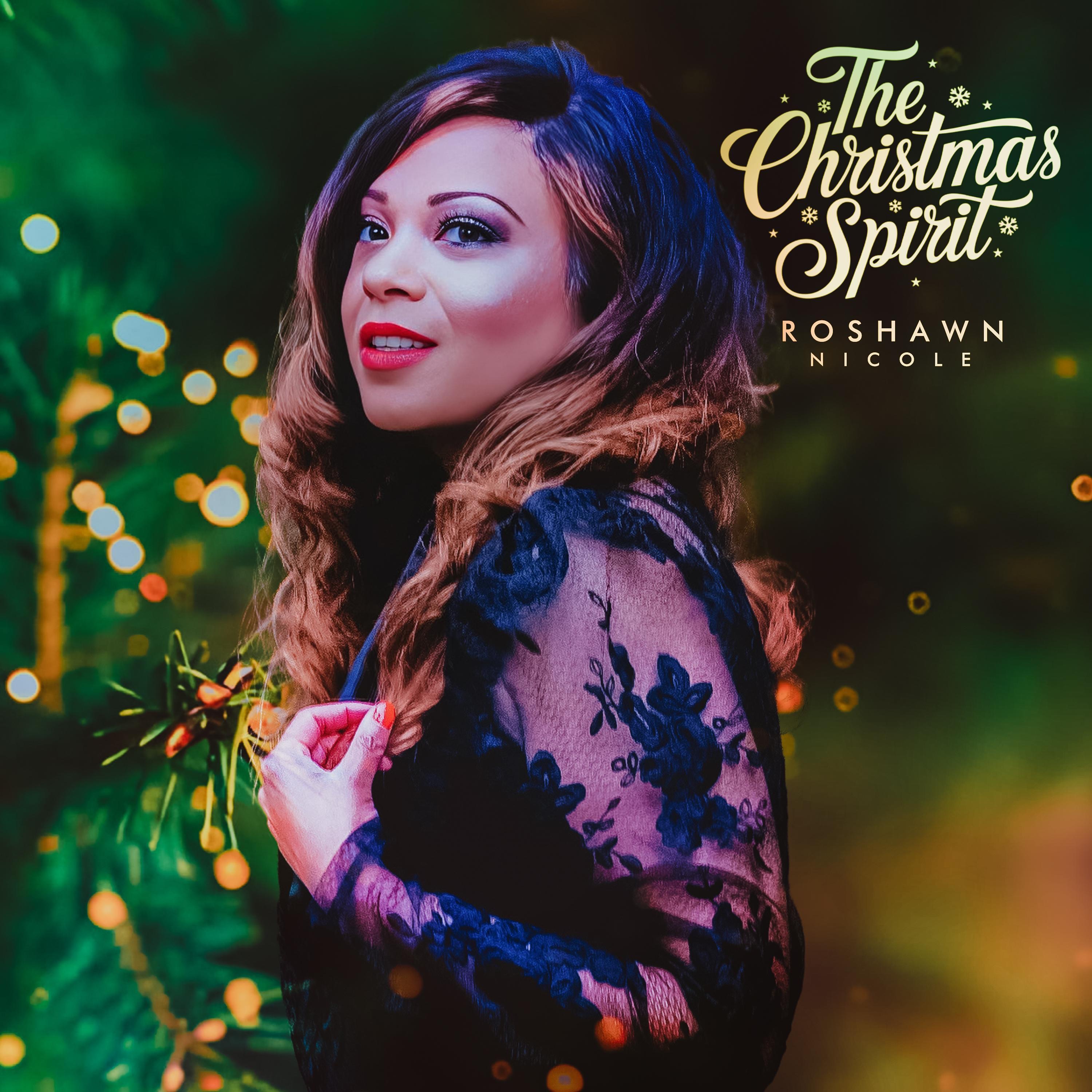 Roshawn Nicole - The Christmas Spirit