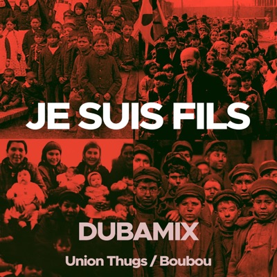 Je suis fils (feat. Union Thugs & Boubou) - Single