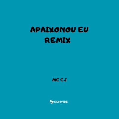 Apaixonou Eu (Remix) - Single