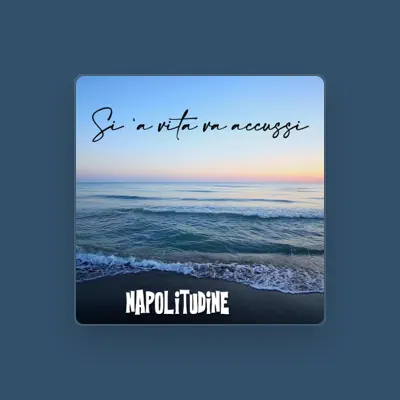 Listen to Napolitudine, watch music videos, read bio, see tour dates & more!