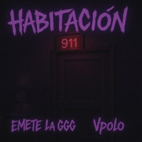 Habitación 911 - Single - EMETE, Vpolo & La ggg