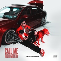 Call Me Rich Greedy - RICH GREEDY