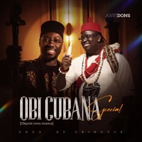 Obi Cubana Special (Okpole Nwa Mama) - EP - Anyidons