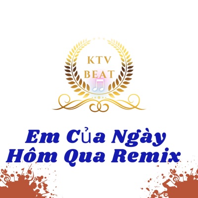 KTV BEAT - Em Của Ngày Hôm Qua (Remix)