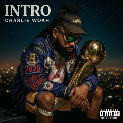 INTRO Charlie Woah - Single