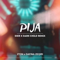 Pija (feat. 2Ton) [Remix] - Single - DARK CHILD & DIER