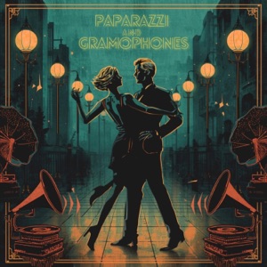Paparazzi and Gramophones - Single