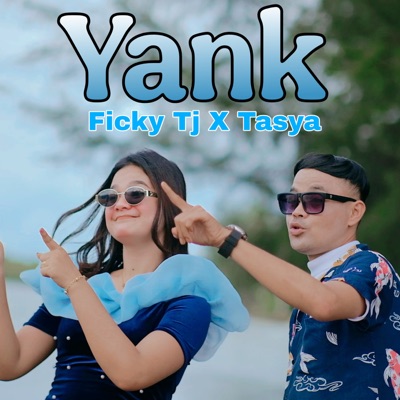 Ficky Tanjung - Yank (feat. Tasya Kazumi)