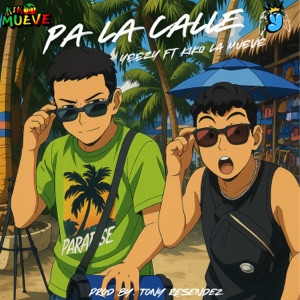 Pa La Calle (feat. Kiko la mueve)