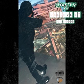 Believe It (feat. 72tmac) StackItUp YN