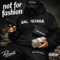 Not For Fashion - Single - Roselli