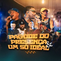 Pagode do Presença & Um Só Ideal (Ao Vivo) [feat. Um Só Ideal] - Grupo Presença