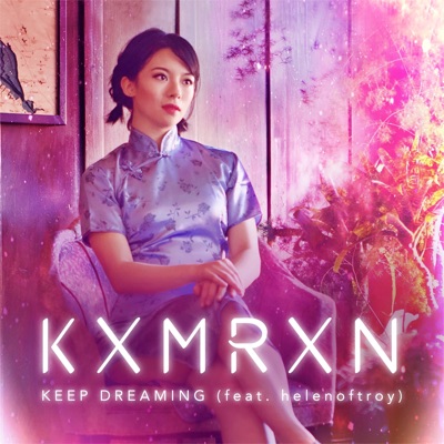 Keep Dreaming (feat. helenoftroy) - Single