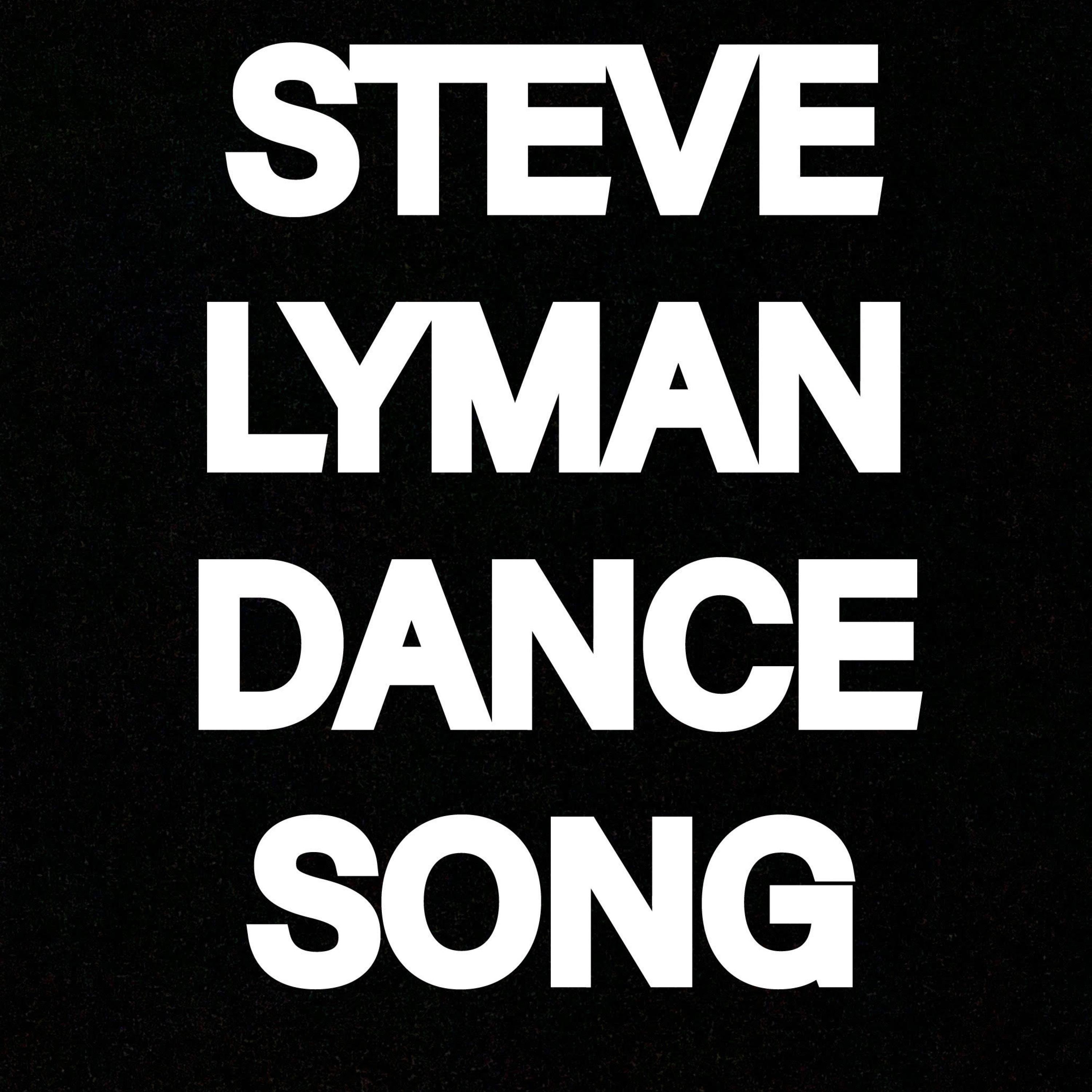 STEVE LYMAN DANCE SONG - Single