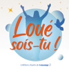 Loué sois-tu ! Célèbres chants de Louange, Vol. 2 - Loué sois-tu