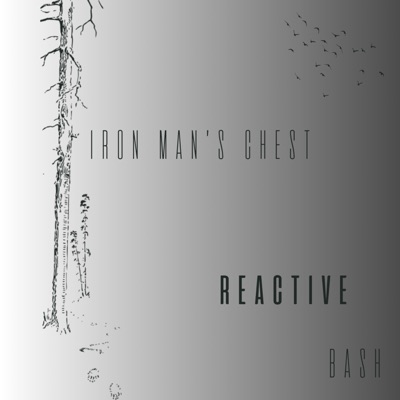 IRON MAN'S CHEST/REACTIVE - Single