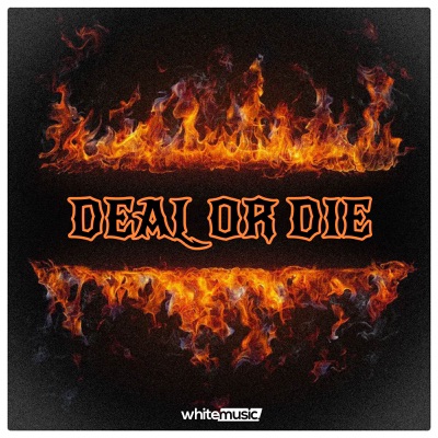 Deal Or Die - Single