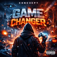 Game Changer - Single - Conc3ept