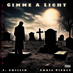 Gimme A Light (feat. Chris Pierce & Taysty) - Single