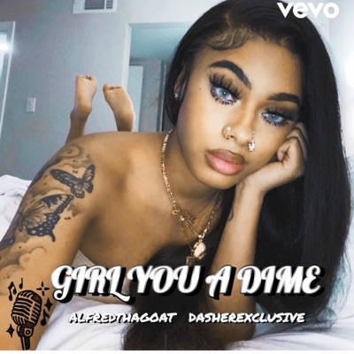 Girl You A Dime (feat. DasherExclusive) [Special Version] - Single