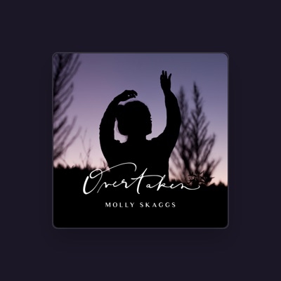 Listen to Molly Skaggs, watch music videos, read bio, see tour dates & more!